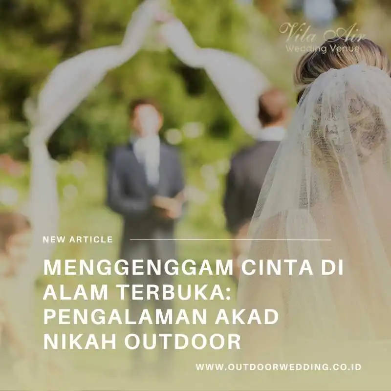 Outdoor wedding - pengalaman nikah luar ruangan